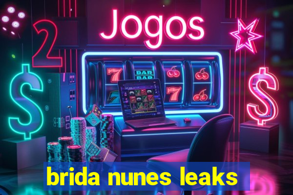 brida nunes leaks